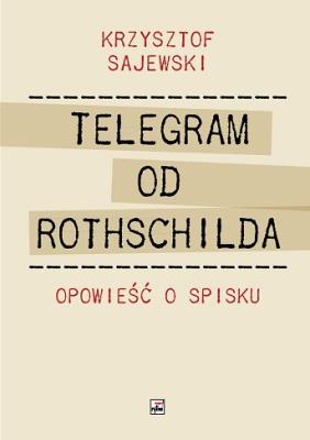 Okładka książki Telegram od Rothschilda. Opowieść o spisku