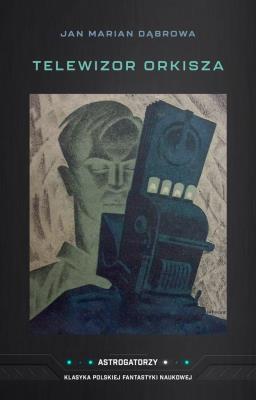 Okładka książki Telewizor Orkisza