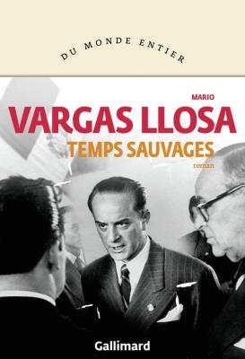 Temps sauvages. Autor: Mario Vargas Llosa. SmakLiter.pl Okładka książki Temps sauvages