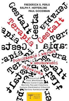 Okładka książki Terapia Gestalt. Pobudzenie i wzrost w osobowości