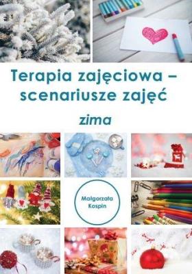 Terapia zajęciowa - scenariusze zajęć zima. Autor: Małgorzata Kospin. SmakLiter.pl Okładka książki Terapia zajęciowa - scenariusze zajęć zima