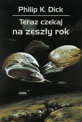 Okładka książki Teraz czekaj na zeszły rok