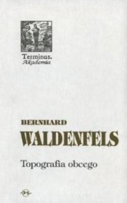 Terminus T.29 Topografia obcego BR. Autor: Waldenfels Bernhard. SmakLiter.pl Okładka książki Terminus T.29 Topografia obcego BR