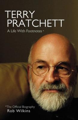 Terry Pratchett A Life With Footnotes. Autor: Wilkins Rob. SmakLiter.pl Okładka książki Terry Pratchett A Life With Footnotes