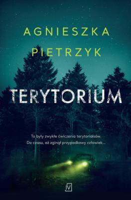 Terytorium. Autor: Pietrzyk Agnieszka. SmakLiter.pl Okładka książki Terytorium
