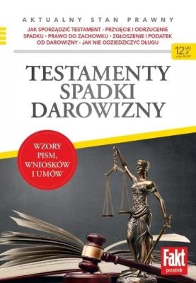 Testamenty, spadki, darowizny. Autor:   Praca zbiorowa. SmakLiter.pl Okładka książki Testamenty, spadki, darowizny