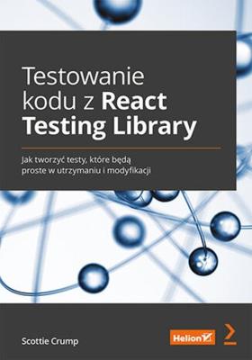 Okładka książki Testowanie kodu z React Testing Library