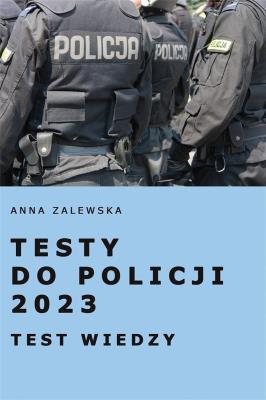 Okładka książki Testy do Policji 2023. Test wiedzy