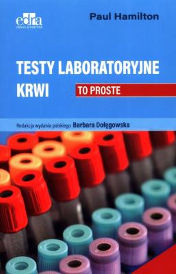 Okładka książki Testy laboratoryjne krwi. To proste