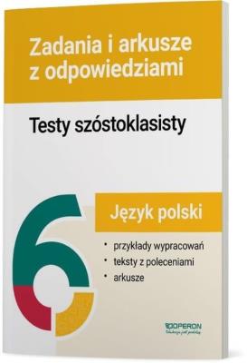 Okładka książki Testy szóstoklasisty J. polski Zadania i arkusze