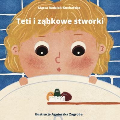 Okładka książki Teti i ząbkowe stworki