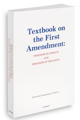 Textbook on the First Amendment: Freedom of.... Autor: Longchamps de Berier Franciszek. SmakLiter.pl Okładka książki Textbook on the First Amendment: Freedom of...