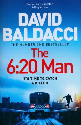 The 6:20 Man. Autor: David Baldacci. SmakLiter.pl Okładka książki The 6:20 Man