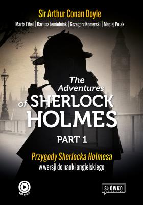 The Adventures of Sherlock Holmes  Part 1. Autor: Doyle Arthur Conan. SmakLiter.pl Okładka książki The Adventures of Sherlock Holmes  Part 1