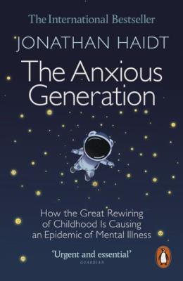 Okładka książki The Anxious Generation. How the Great Rewiring of Childhood Is Causing an Epidemic of Mental Illness wer. angielska