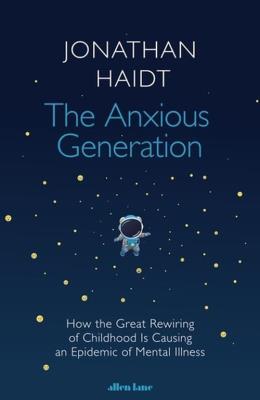 The Anxious Generation. Autor: Haidt Jonathan. SmakLiter.pl Okładka książki The Anxious Generation