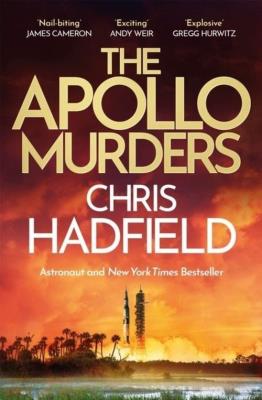 The Apollo Murders. Autor: Chris Hadfield. SmakLiter.pl Okładka książki The Apollo Murders
