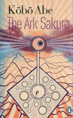 The Ark Sakura. Autor: Abe Kobo. SmakLiter.pl Okładka książki The Ark Sakura