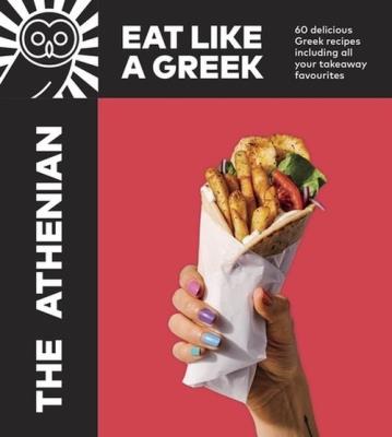The Athenian Eat Like a Greek. Wydawca: Ebury Press. SmakLiter.pl Opakowanie The Athenian Eat Like a Greek