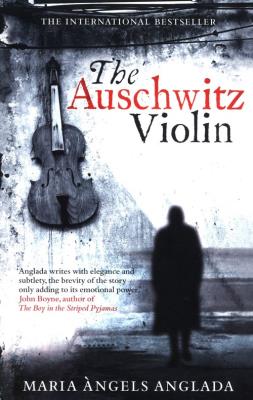 The Auschwitz Violin. Autor: Anglada Maria Angels. SmakLiter.pl Okładka książki The Auschwitz Violin