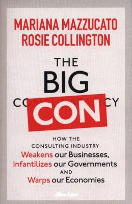 The Big Con. Autor: Mazzucato Mariana, Collington Rosie. SmakLiter.pl Okładka książki The Big Con