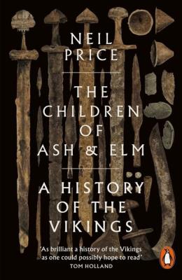 The Children of Ash and Elm. Autor: Price Neil. SmakLiter.pl Okładka książki The Children of Ash and Elm