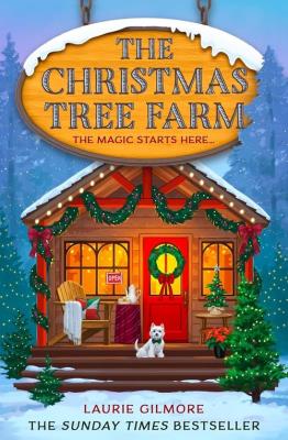 The Christmas Tree Farm. Book 3. wer. angielska. Autor: Gilmore Laurie. SmakLiter.pl Okładka książki The Christmas Tree Farm. Book 3. wer. angielska