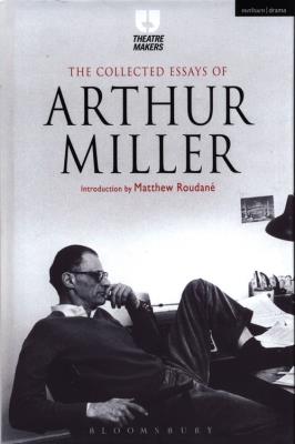 The Collected Essays of Arthur Miller. Autor: Miller Arthur. SmakLiter.pl Okładka książki The Collected Essays of Arthur Miller