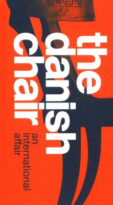 The Danish Chair: An internati. Autor: Olesen Christian Holmsted. SmakLiter.pl Okładka książki The Danish Chair: An internati