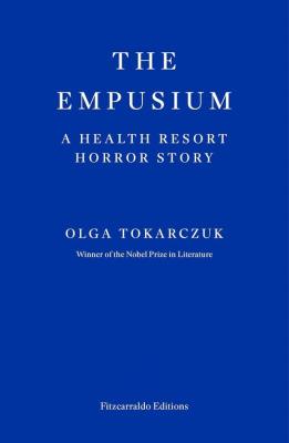 Okładka książki The Empusium. A health resort horror story wer. angielska-9781804271087 The Empusium. A health resort horror story