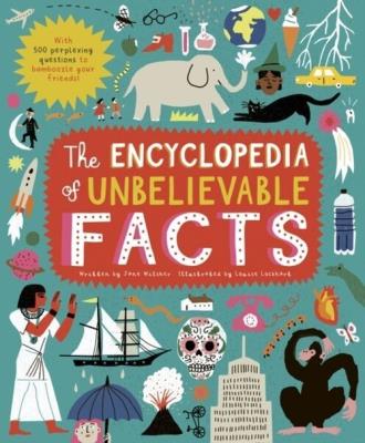 The Encyclopedia of Unbelievable Facts. Autor: Jane Wilsher. SmakLiter.pl Okładka książki The Encyclopedia of Unbelievable Facts