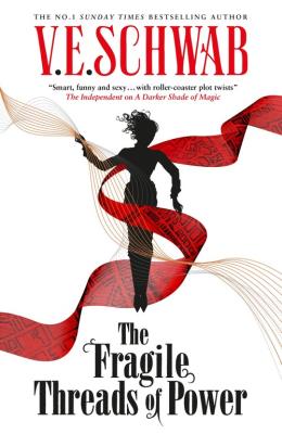 The Fragile Threads of Power. Autor: V.E. Schwab. SmakLiter.pl Okładka książki The Fragile Threads of Power
