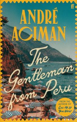 The Gentleman From Peru. Autor: Aciman André. SmakLiter.pl Okładka książki The Gentleman From Peru