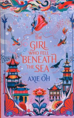 Okładka książki The Girl Who Fell Beneath the Sea