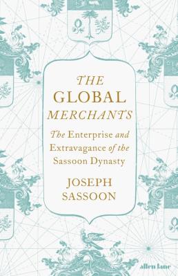 The Global Merchants. Autor: Sassoon 	Joseph  .. SmakLiter.pl Okładka książki The Global Merchants