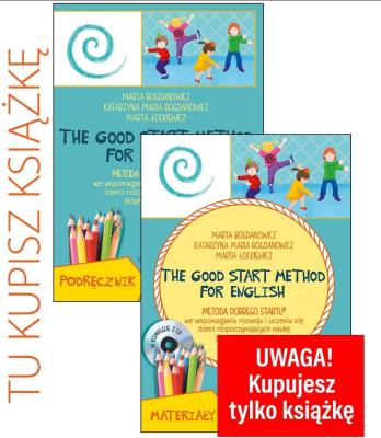 The good start method for english. Podręcznik. Autor: Marta Bogdanowicz, Bogdanowicz Katarzyna Maria, M. SmakLiter.pl Okładka książki The good start method for english. Podręcznik
