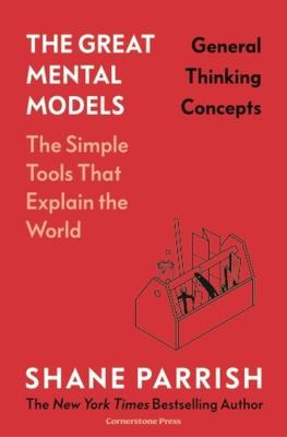 The GreatMentalModels: General Thinking. Autor: Parrish, Shane. SmakLiter.pl Okładka książki The GreatMentalModels: General Thinking