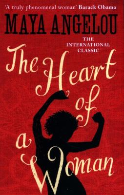 The Heart Of A Woman. Autor: Angelou Maya. SmakLiter.pl Okładka książki The Heart Of A Woman