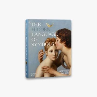 The Hidden Language of Symbols. Autor: Wilson Matthew. SmakLiter.pl Okładka książki The Hidden Language of Symbols