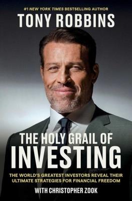The Holy Grail of Investing. Autor: Robbins Tony. SmakLiter.pl Okładka książki The Holy Grail of Investing