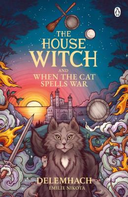 Okładka książki The House Witch and When The Cat Spells War