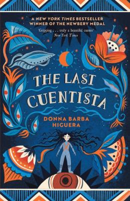The Last Cuentista. Autor: Barba Higuera Donna. SmakLiter.pl Okładka książki The Last Cuentista