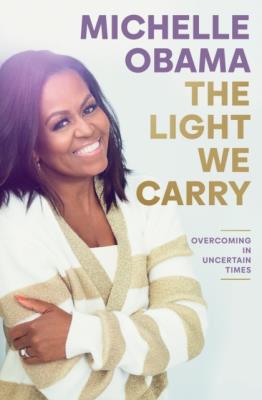 The Light We Carry. Autor: Michelle Obama. SmakLiter.pl Okładka książki The Light We Carry