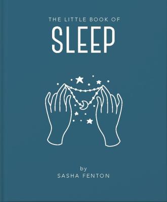 The Little Book of Sleep. Autor: Dyer Lisa. SmakLiter.pl Okładka książki The Little Book of Sleep
