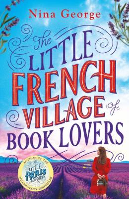 The Little French Village of Book Lovers. Autor: George, Nina. SmakLiter.pl Okładka książki The Little French Village of Book Lovers