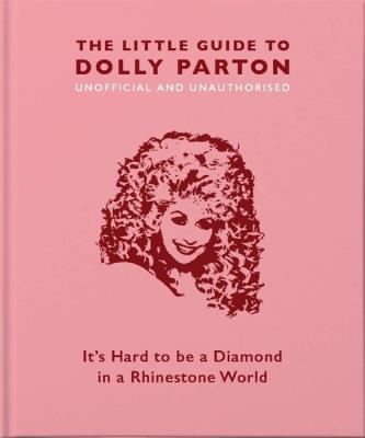 The Little Guide to Dolly Parton. Wydawca: OH. SmakLiter.pl Opakowanie The Little Guide to Dolly Parton