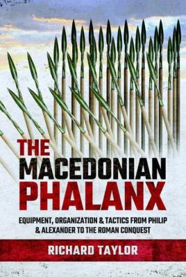The Macedonian Phalanx:. Autor: Taylor Richard. SmakLiter.pl Okładka książki The Macedonian Phalanx: