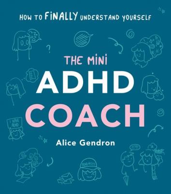 Okładka książki The Mini ADHD Coach