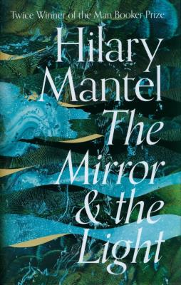 Okładka książki The Mirror and the Light