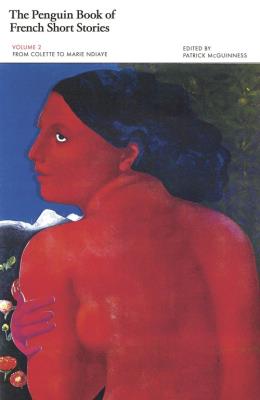 The Penguin Book of French Short Stories Volume 2. Autor: McGuinness Patrick. SmakLiter.pl Okładka książki The Penguin Book of French Short Stories Volume 2